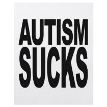 Autism Sucks Full Color Flyer