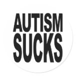 Autism Sucks Round Sticker