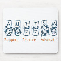 Autism: Support Educate Advocate Mousepad