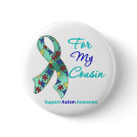 Autism Support For My Cousin Pinback Buttons