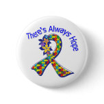Autism There's Always Hope Floral Button