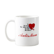 AutisMom Mug by queenunique AutisMom Mug