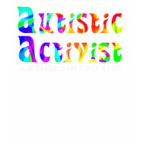 Autistic Activist (Color) Shirts by autistart Autistic Activist (Color) Shirts