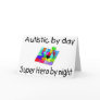 Autistic By Day Super Hero By Night Greeting Cards