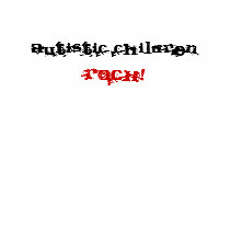 AUTISTIC CHILDREN ROCK! t-shirts by kokobaby AUTISTIC CHILDREN ROCK! t-shirts