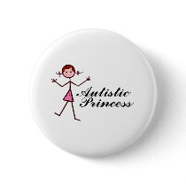 Autistic Princess (Girl) Pinback Button