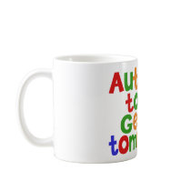 Autistic Today Coffee Mug