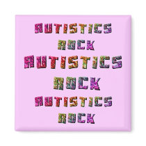 Autistics Rock Magnets
