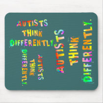 Autists Think Differently Mouse Pads