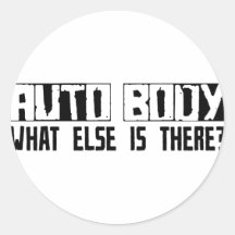 Auto Body What Else Is There? Sticker