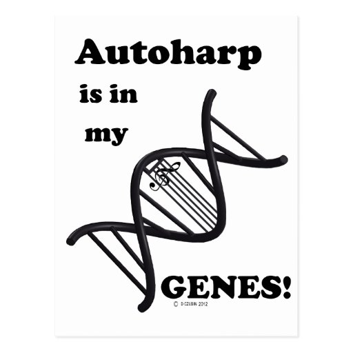 Autoharp Is In My Genes Post Card