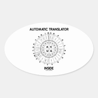 Automatic Translator Inside (RNA Codon Wheel) Oval Stickers