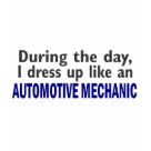ladies_fitted_spaghetti - Humorous DURING THE DAY, I DRESS UP LIKE A AUTOMOTIVE MECHANIC tshirts and gifts for Automotive Mechanics.  Perfect gift idea for that hard-to-get-for Automotive Mechanic on your list! LIKE THIS?  VISIT PROFESSION EXPRESSION’S ZAZZLE GALLERY TO SEE MORE EXCLUSIVE AUTOMOTIVE MECHANIC DESIGNS FOUND ONLY AT PROFESSION EXPRESSIONS.