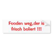 Autosticker “Fooden away " Bumper Sticker