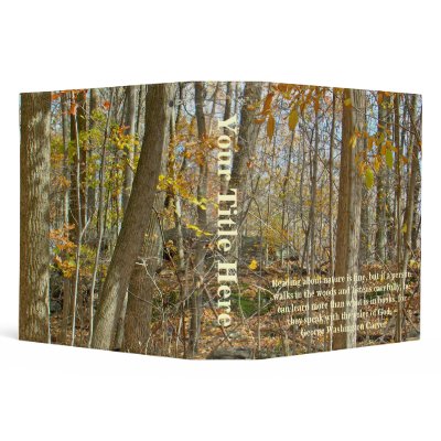 Autumn Forest George Washinton Carver Quotation Binder by CarolsCamera