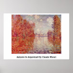 Autumn In Argenteuil By Claude Monet Poster