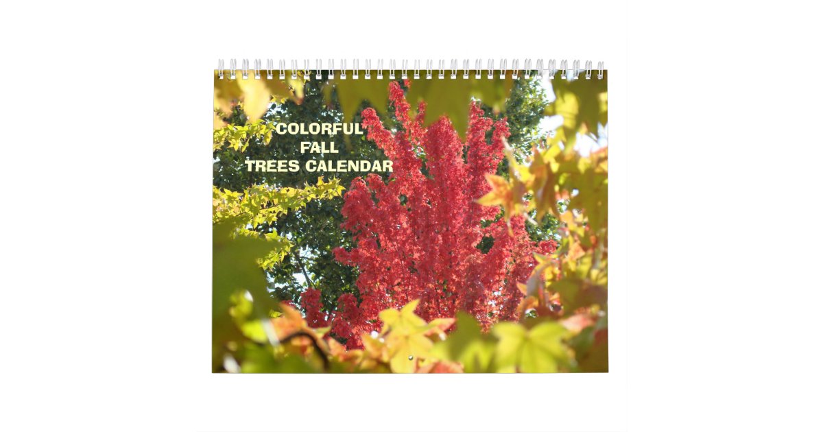Autumn Leaves CALENDAR Fall Trees Calendars Zazzle