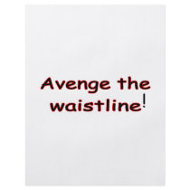 Avenge The Waistline flyers by FunnyStuffStore Avenge The Waistline flyers