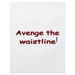 Avenge The Waistline flyers