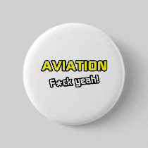Aviation ... F-ck Yeah! Pins