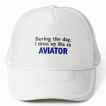 AVIATOR During The Day Trucker Hats