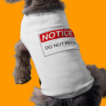 AVISO: ¡NO ACARICIE!!! ropa para mascotas