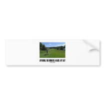 Avoiding The Bunkers Makes My Day (Golf) Bumper Stickers