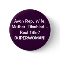 Avon Rep, Wife, Mother, Disabled...Real Title?S... Pins