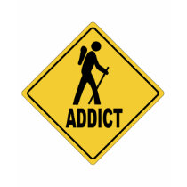 Hiking Addict Caution Sign T-shirt by LifeBlood