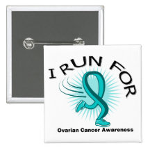 Awareness I Run For Ovarian Cancer Button