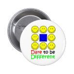 Awareness tee Dare to be Different copy Pinback Buttons