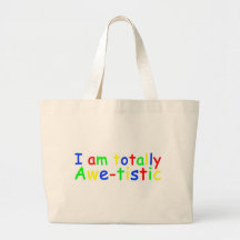 Awareness Tee Totally Autistic Bags