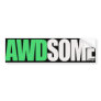 awdsome Green Bumper Sticker