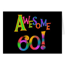 Awesome 60 Birthday T-shirts and Gifts Greeting Card