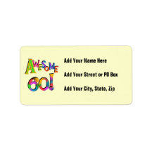 Awesome 60 Birthday T-shirts and Gifts Personalized Address Label