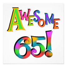 Awesome 65 Birthday Tshirts and Gifts Invitation