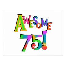 Awesome 75 Birthday T-shirts and Gifts Post Cards