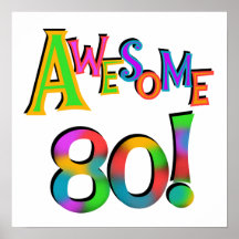 Awesome 80 Birthday T-shirts and Gifts Posters