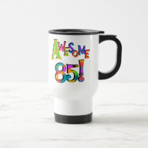Awesome 85 Birthday T-shirts and Gifts Mugs