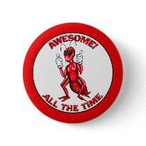 Awesome Ant Pin