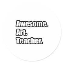 Awesome Art Teacher stickers by artteachershirts Awesome Art Teacher stickers