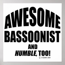 Awesome Bassoonist Posters