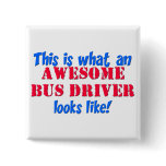 Awesome Bus Driver Pin
