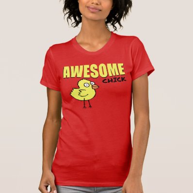 AWESOME CHICK SHIRTS