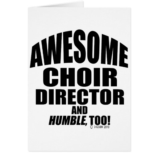 Awesome Choir Director Greeting Card Zazzle