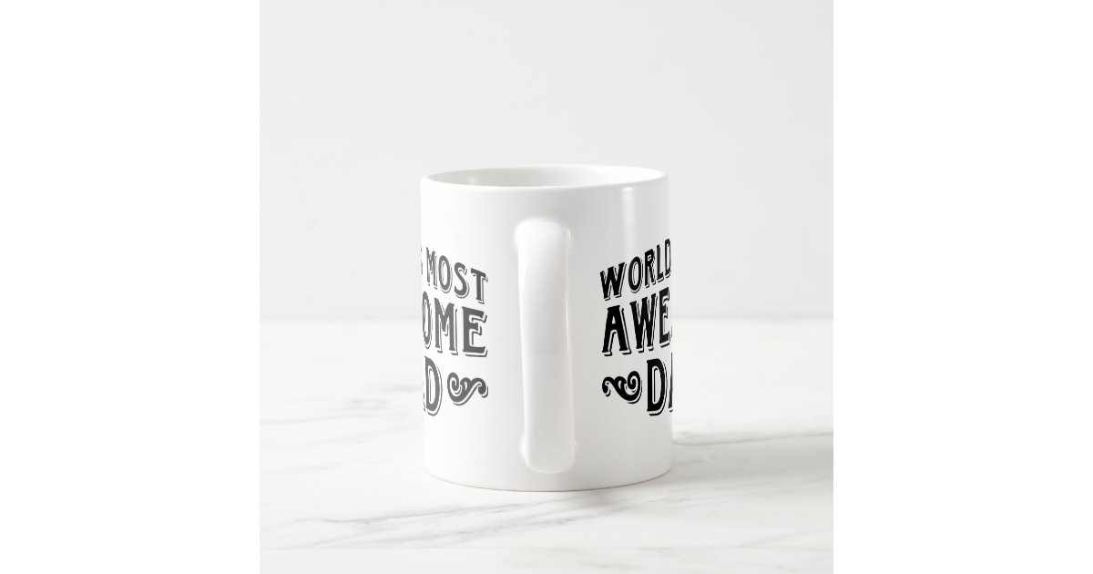 Awesome Dad Coffee Mug Zazzle