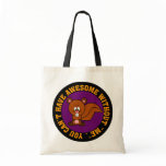 Awesome doesn't happen without me bag