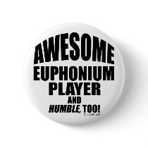Awesome Euphonium Player Button