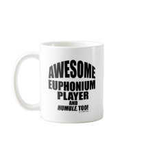 Awesome Euphonium Player Coffee Mug