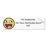 Awesome Face - Im Awesome Bumper Stickers
